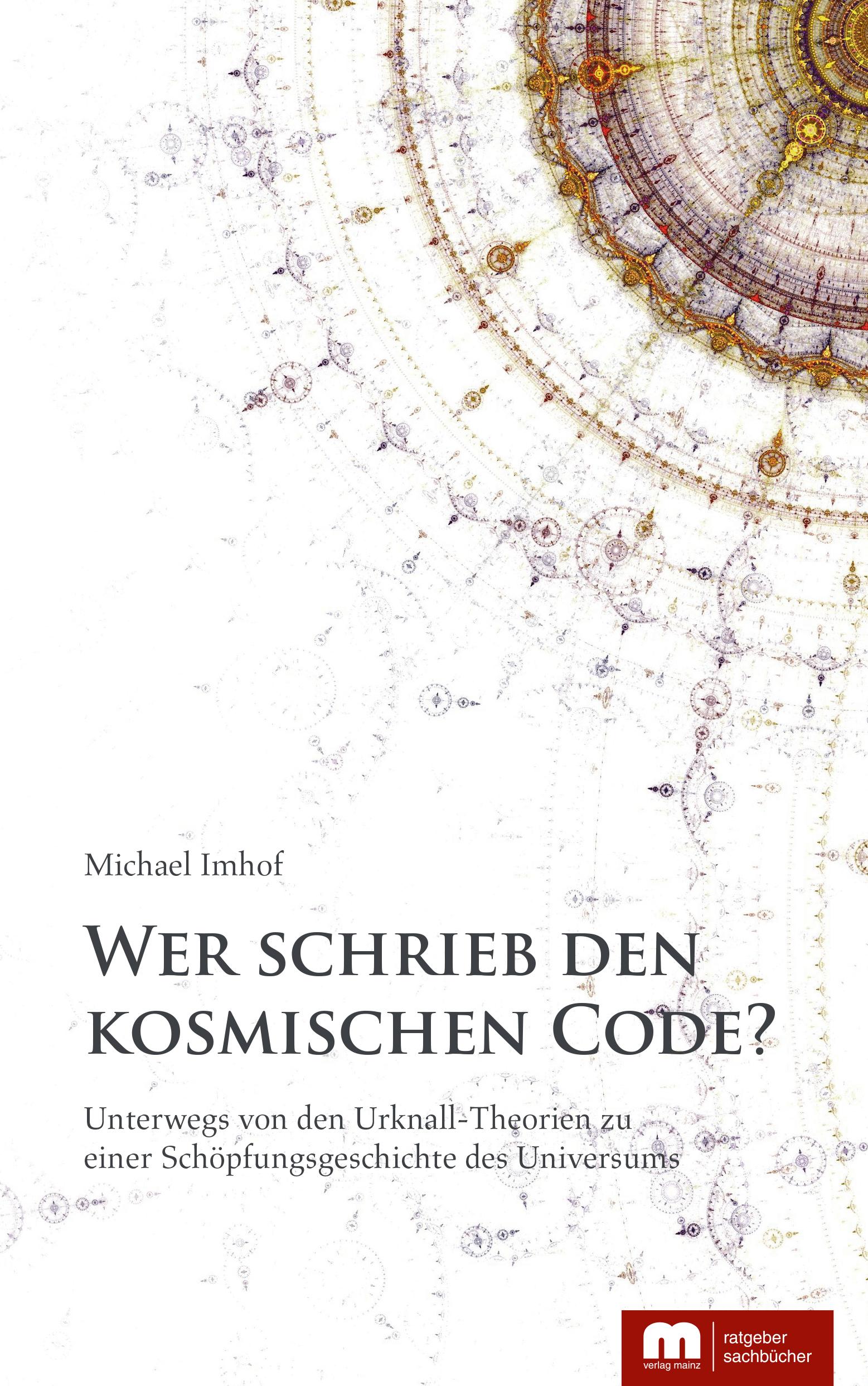 Vorderes Coverbild Wer schrieb den kosmischen Code?