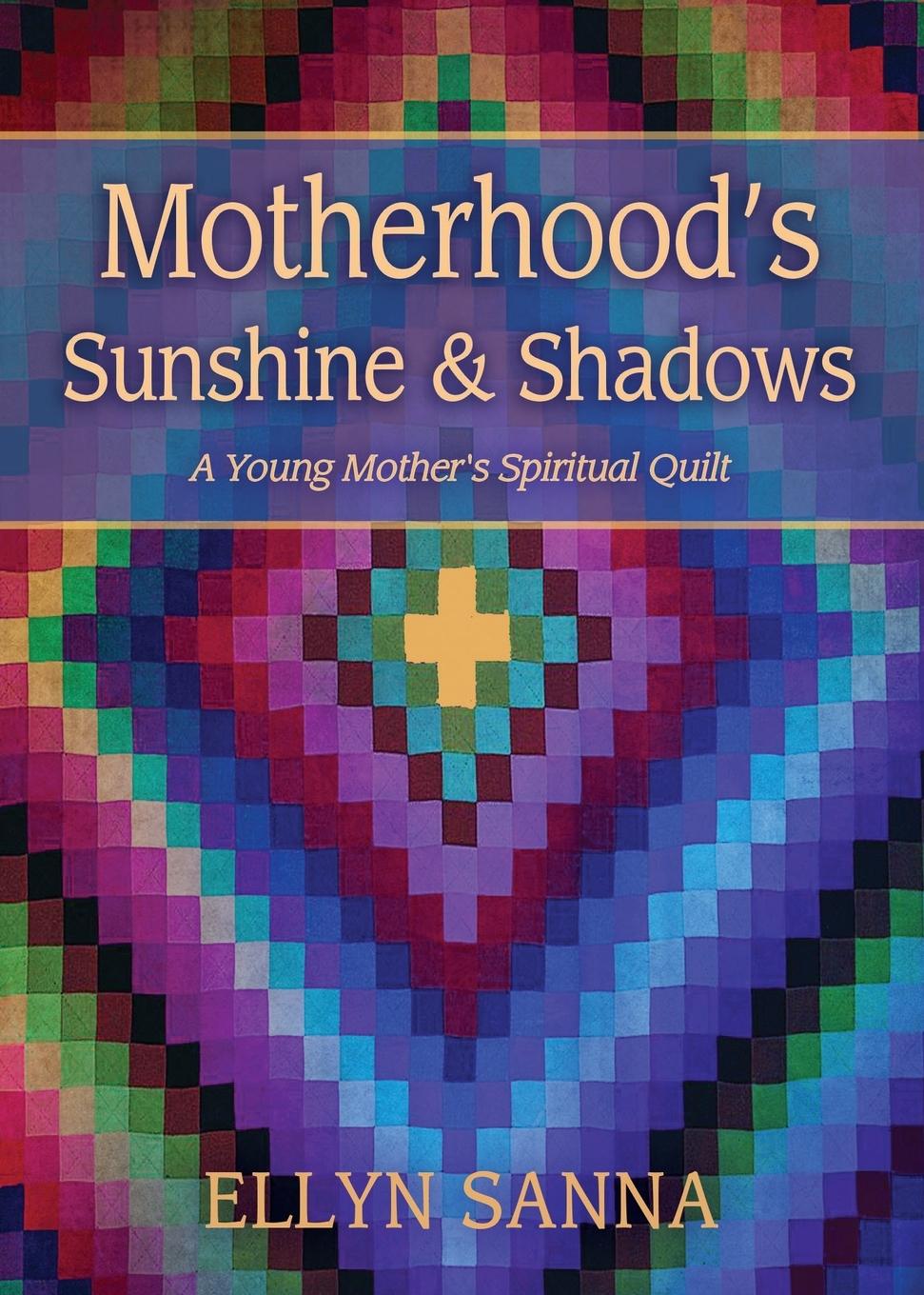 Vorderes Coverbild Motherhood's Sunshine and Shadows