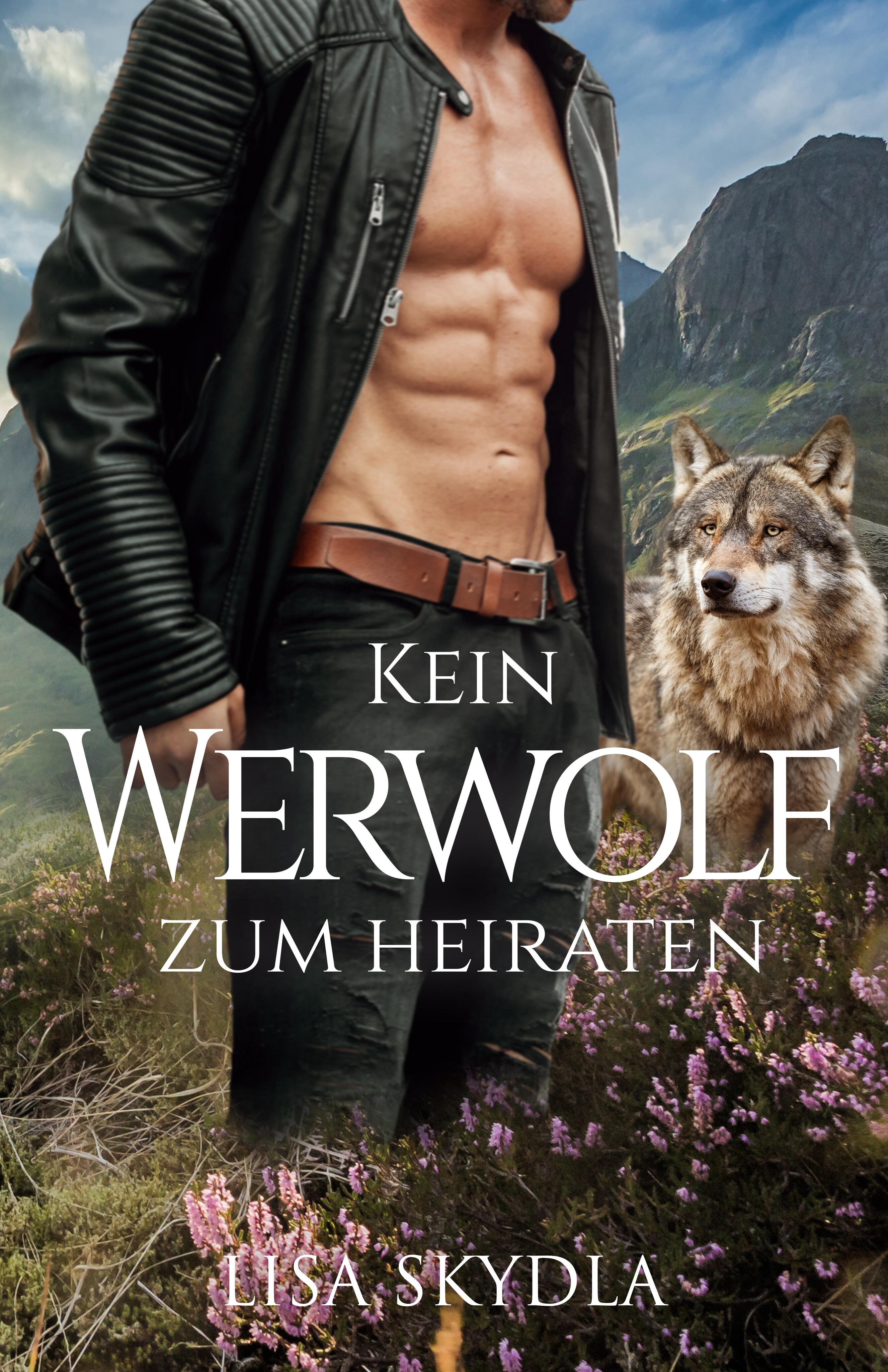 Vorderes Coverbild Kein Werwolf zum Heiraten