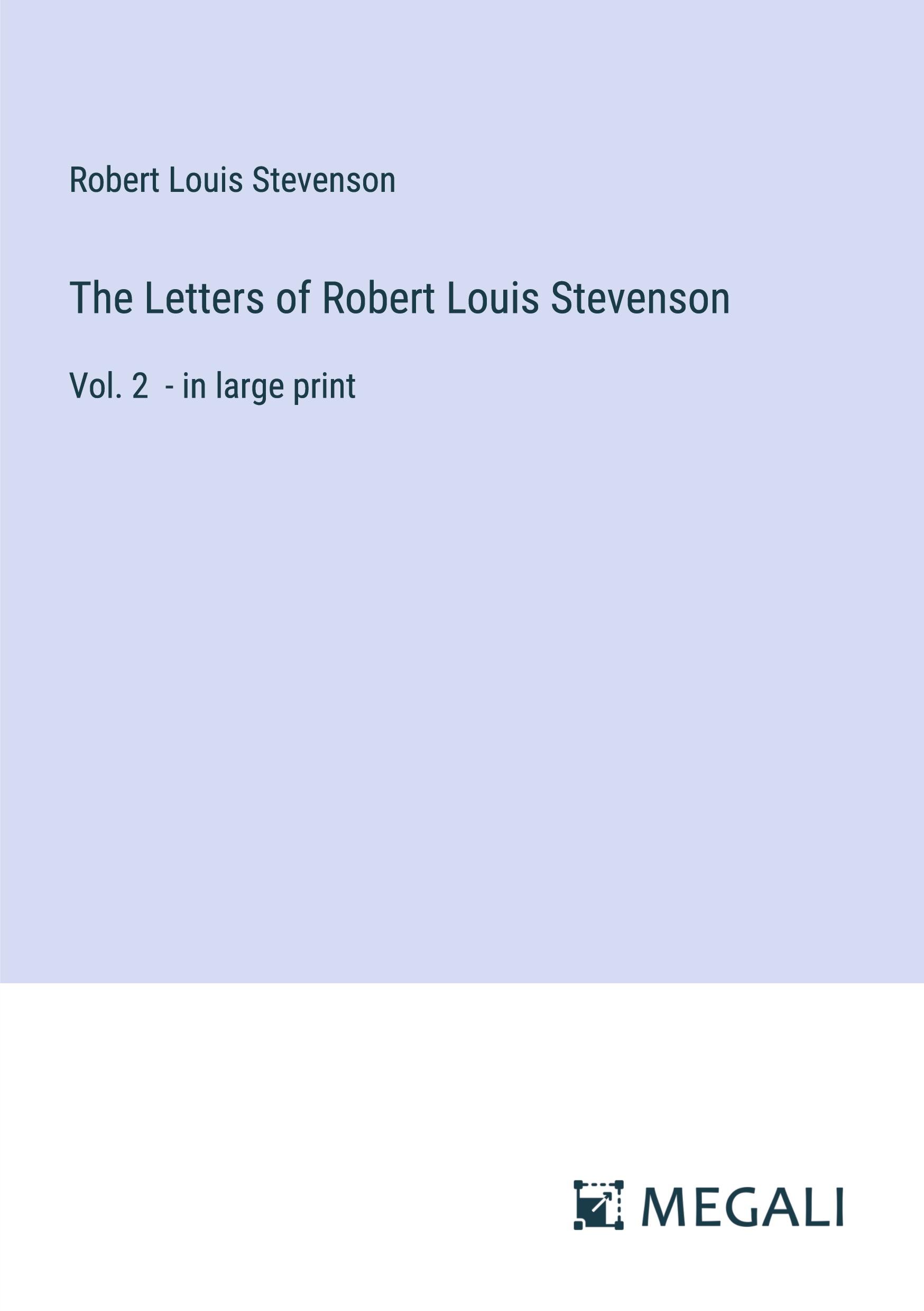 Vorderes Coverbild The Letters of Robert Louis Stevenson