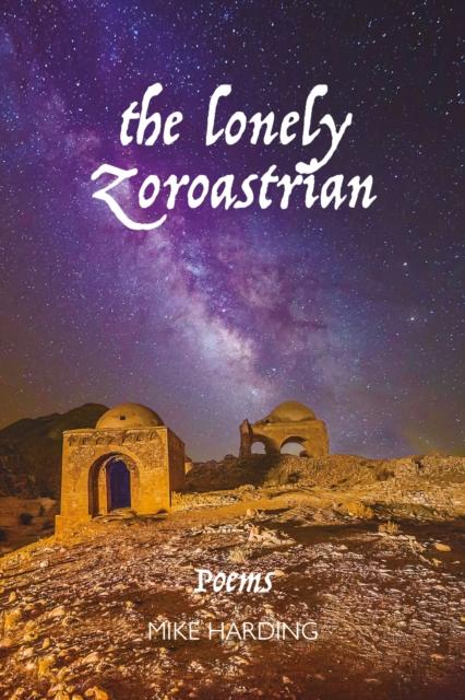 Vorderes Coverbild The Lonely Zoroastrian