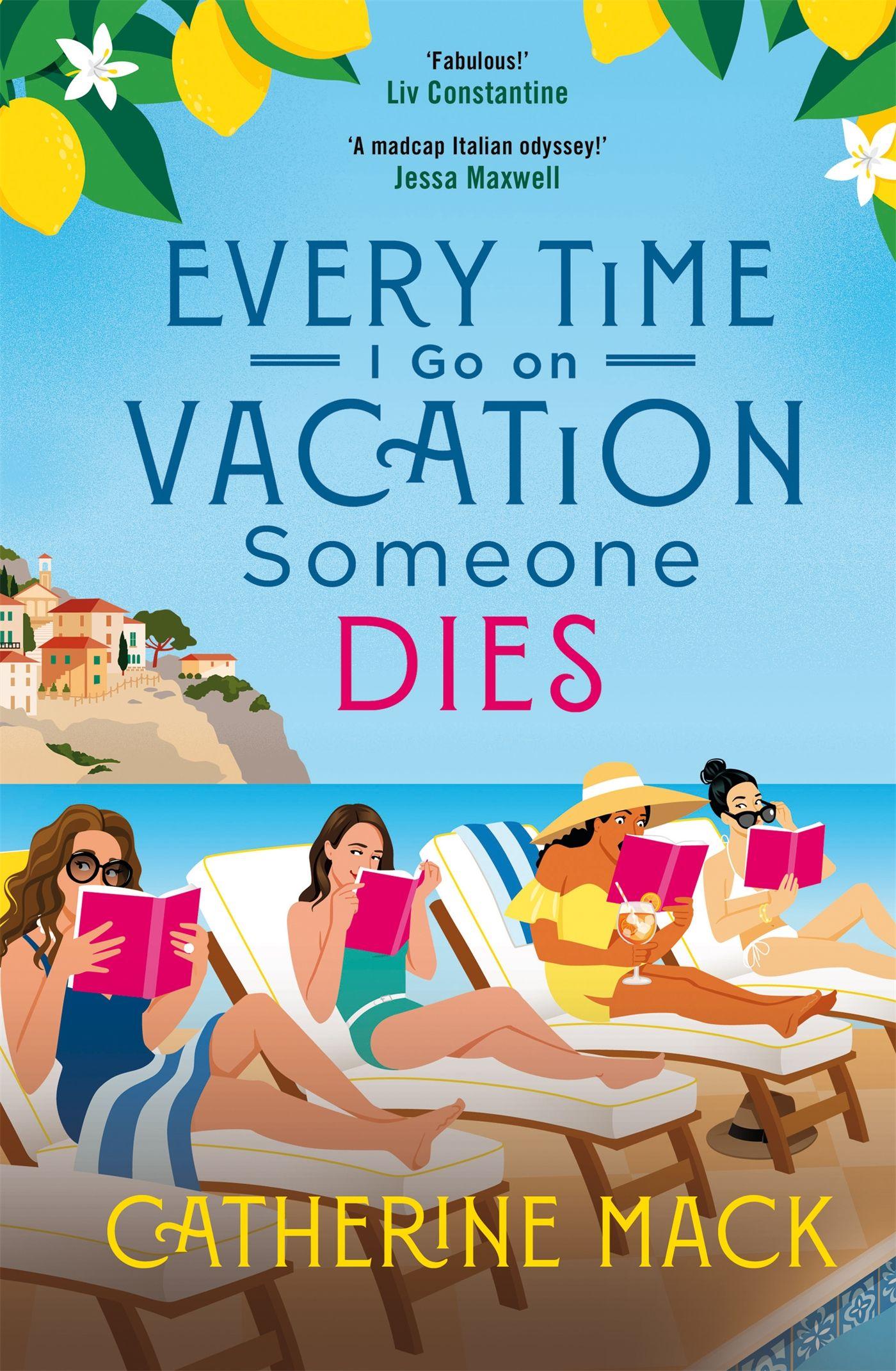 Vorderes Coverbild Every Time I Go on Vacation, Someone Dies
