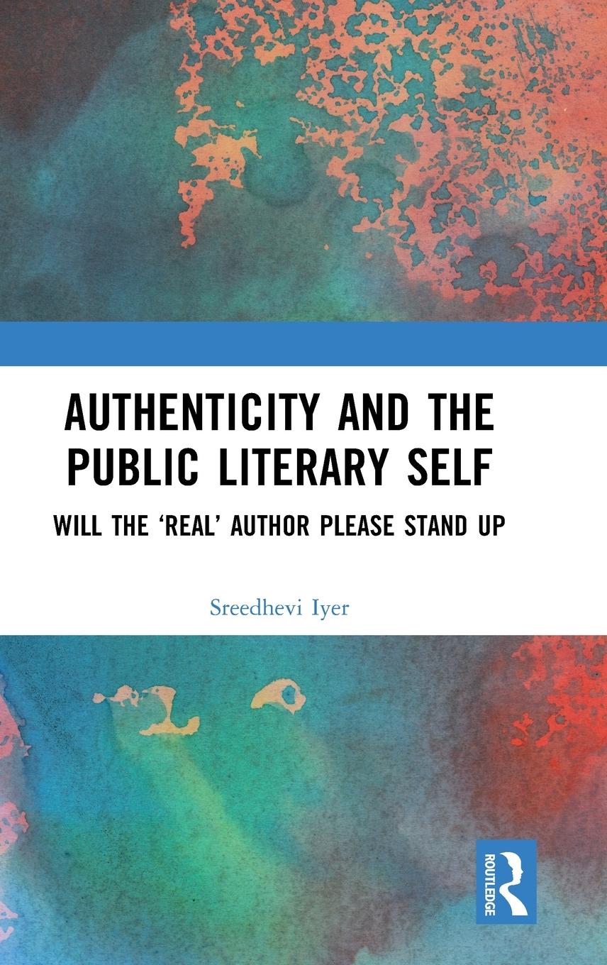 Vorderes Coverbild Authenticity and the Public Literary Self