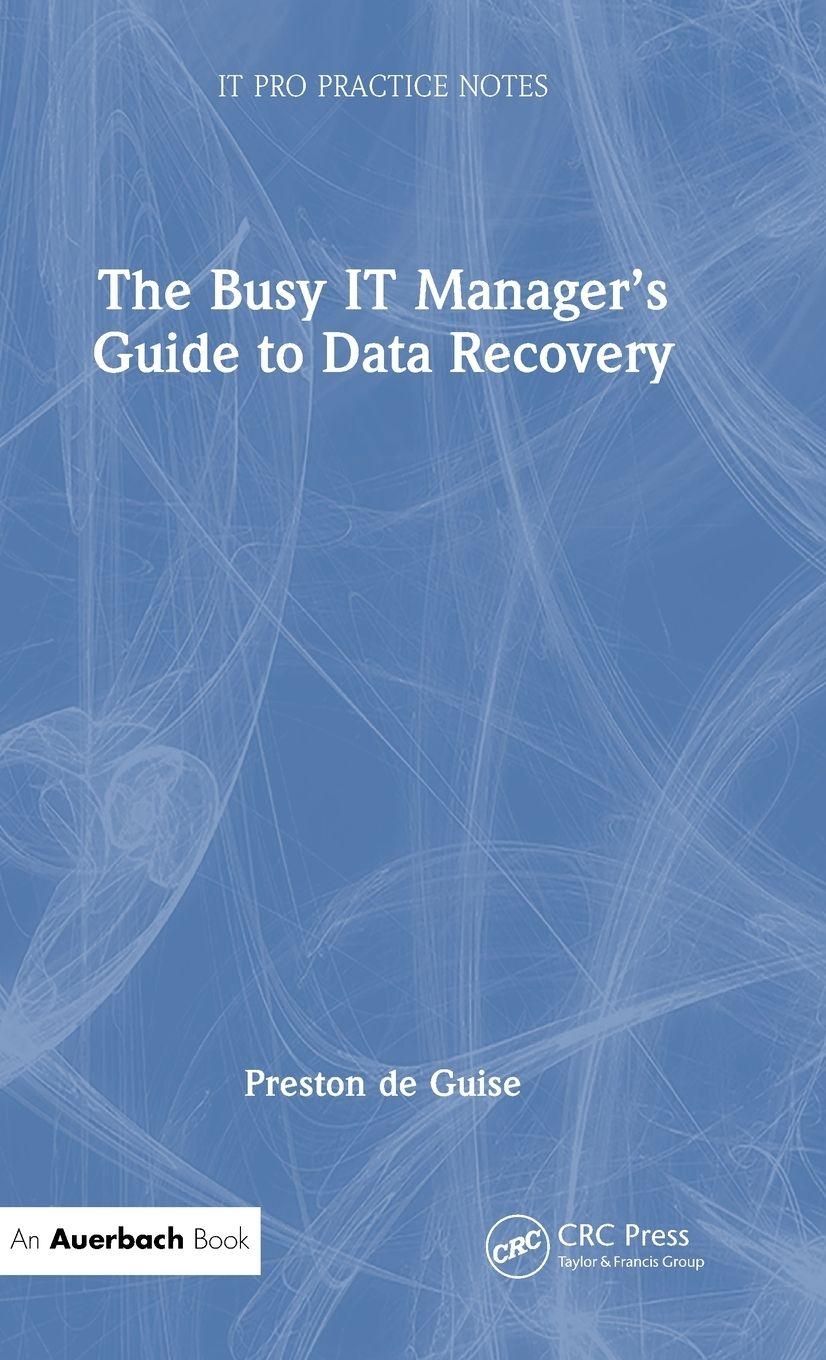 Vorderes Coverbild The Busy IT Manager's Guide to Data Recovery