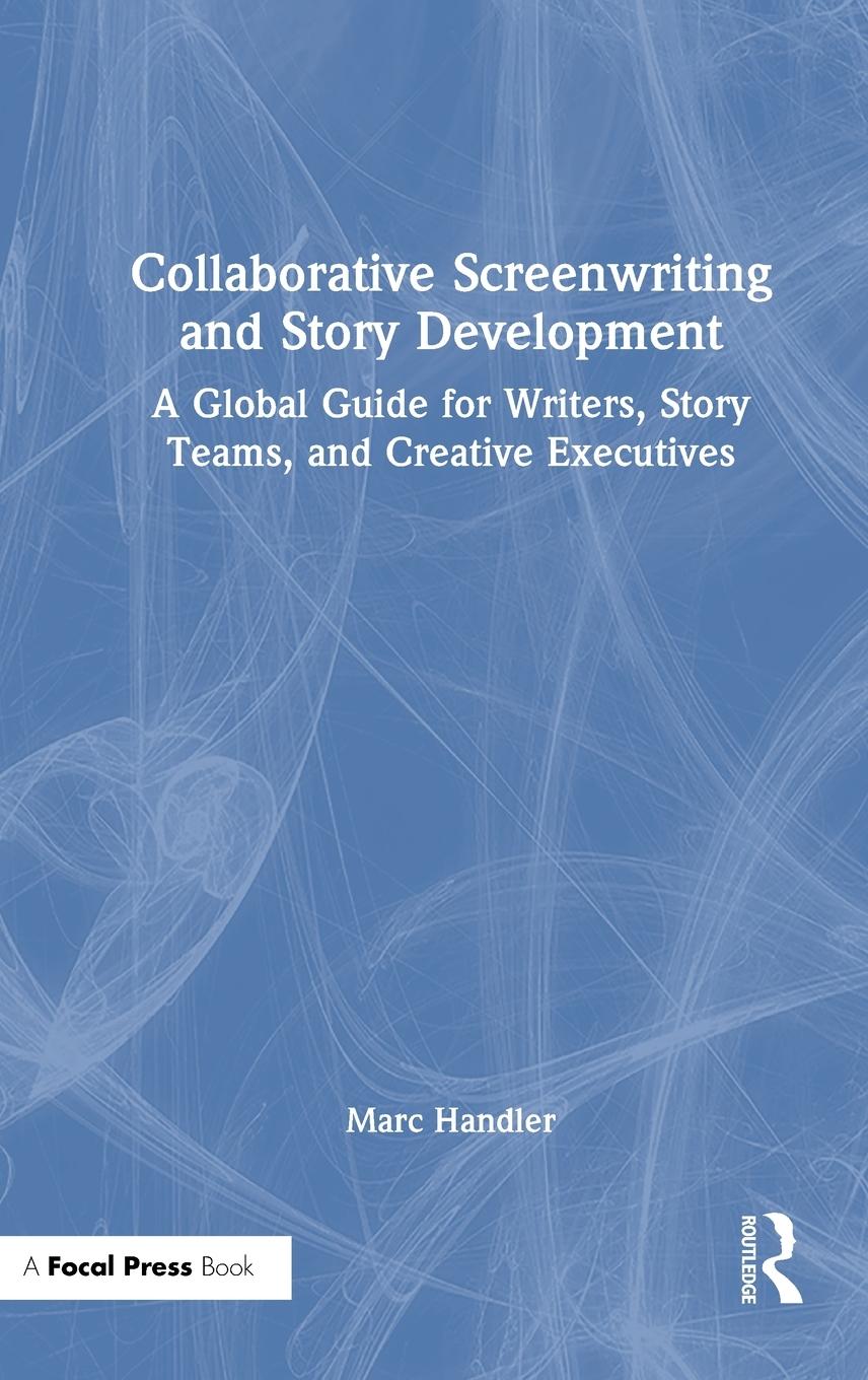 Vorderes Coverbild Collaborative Screenwriting and Story Development