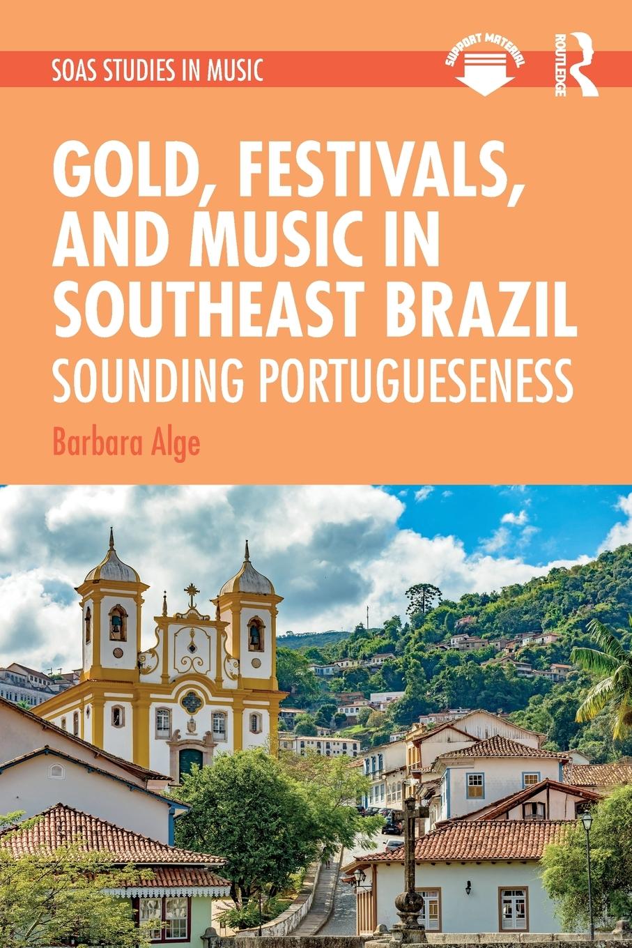 Vorderes Coverbild Gold, Festivals, and Music in Southeast Brazil