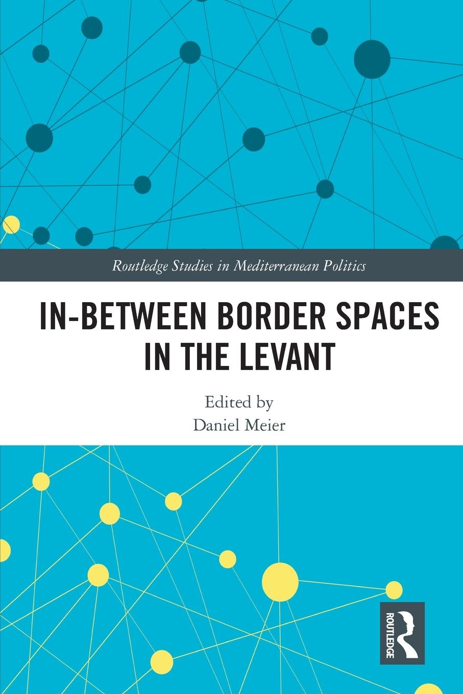Vorderes Coverbild In-Between Border Spaces in the Levant