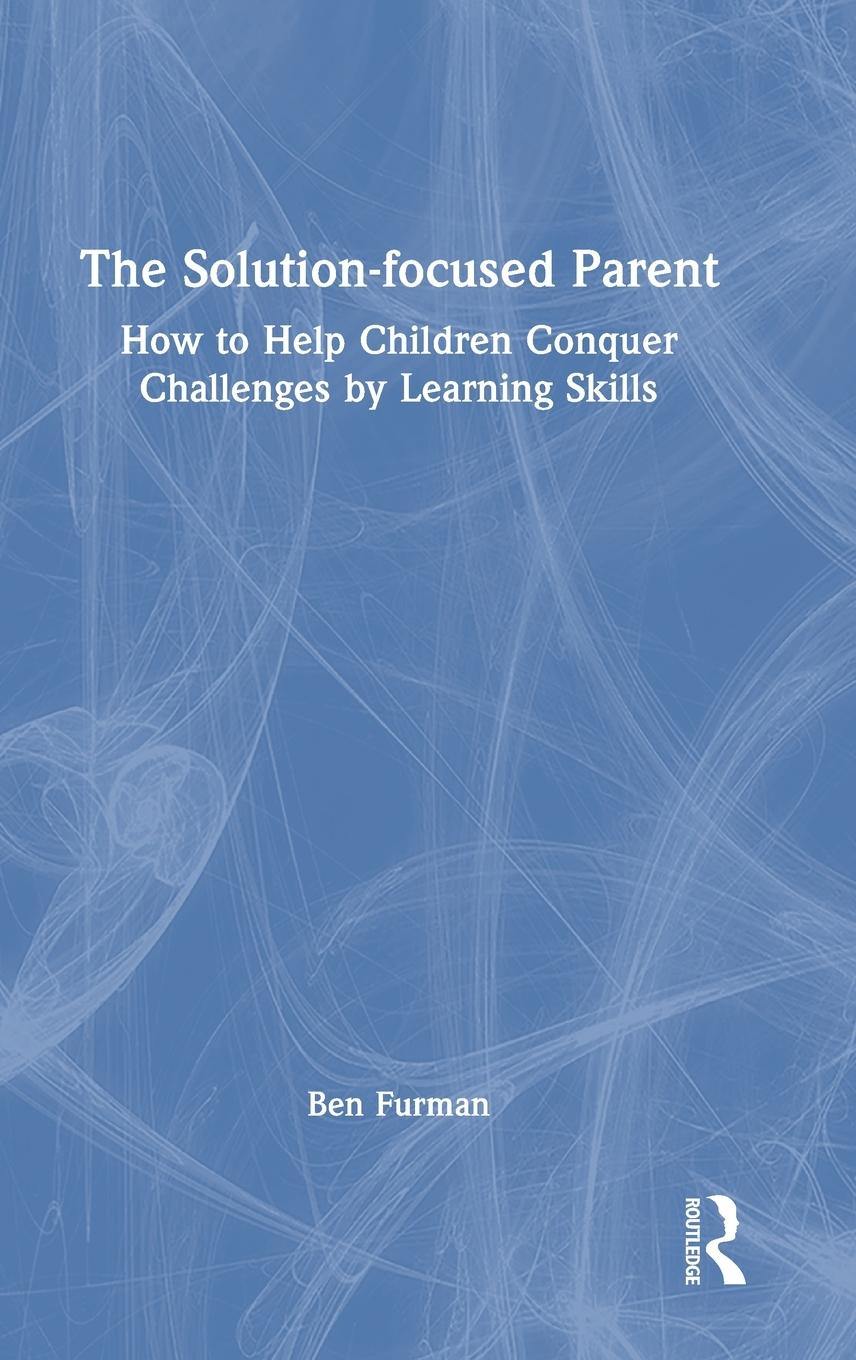 Vorderes Coverbild The Solution-focused Parent