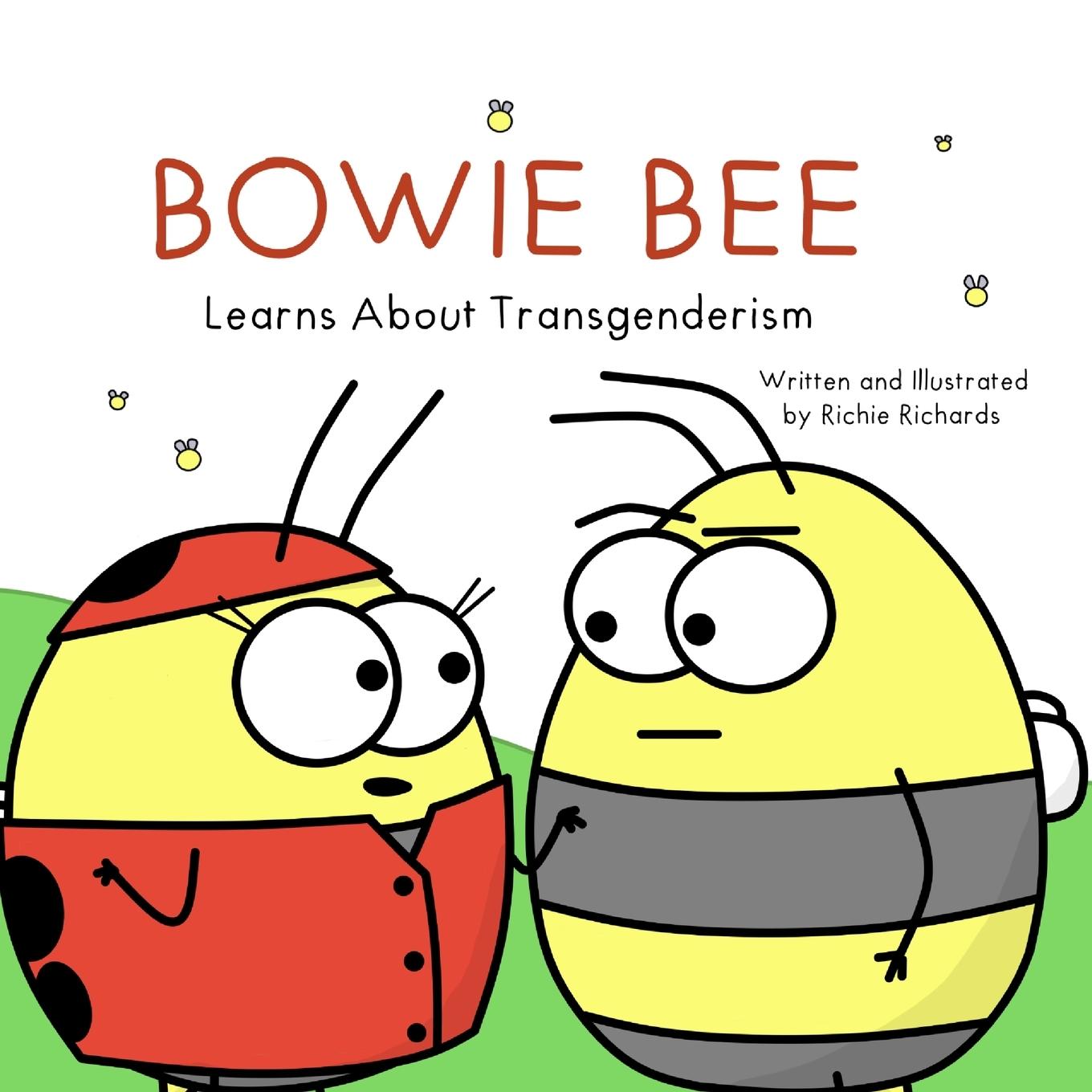 Vorderes Coverbild Bowie Bee Learns About Transgenderism