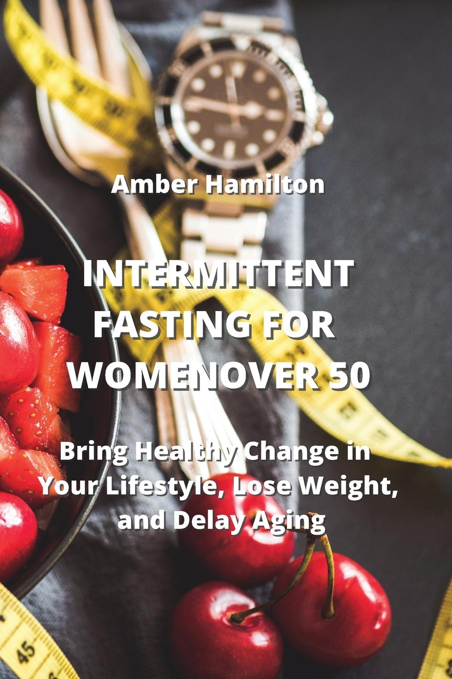 Vorderes Coverbild INTERMITTENT FASTING FOR WOMEN OVER 50