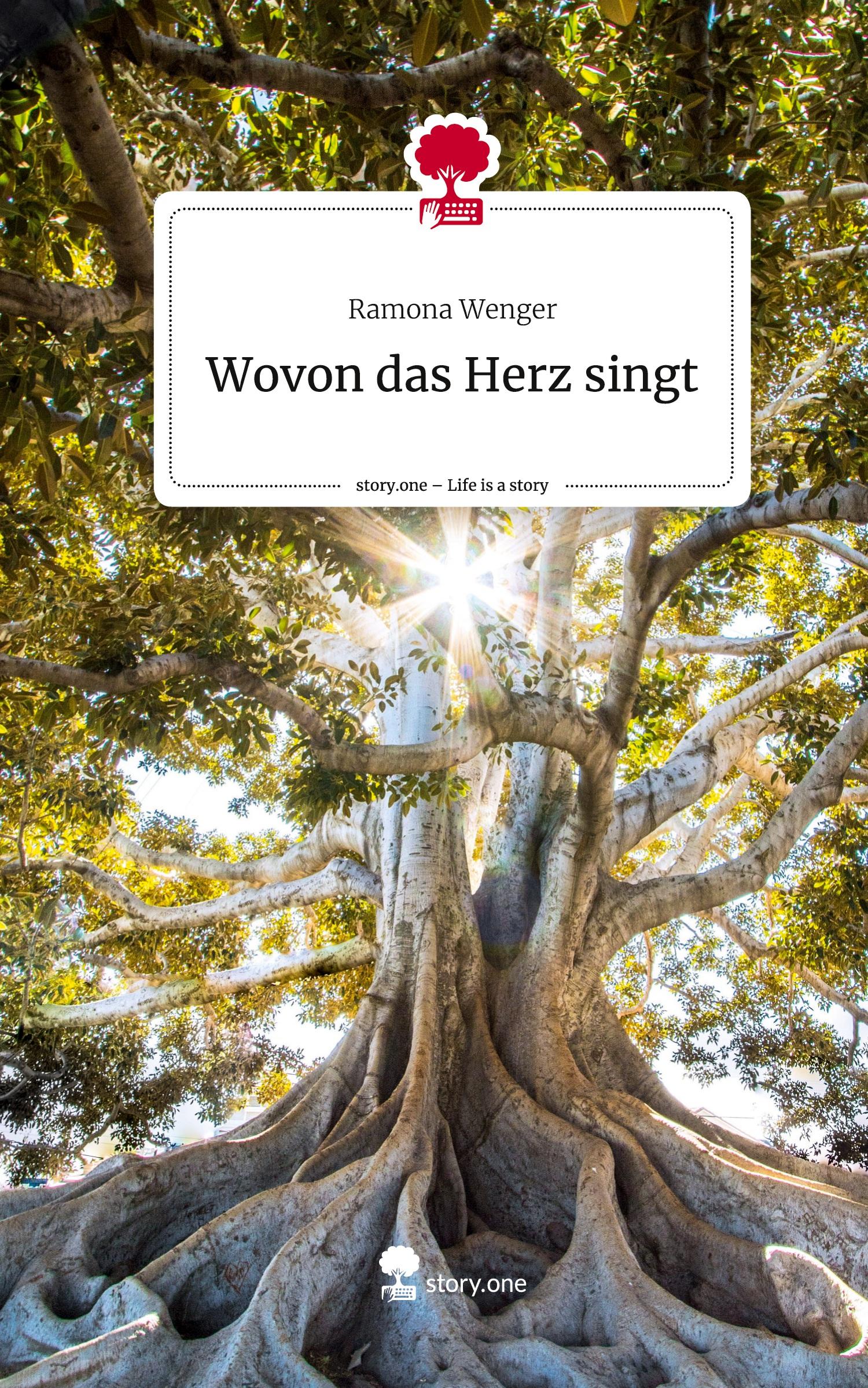 Vorderes Coverbild Wovon das Herz singt. Life is a Story - story.one
