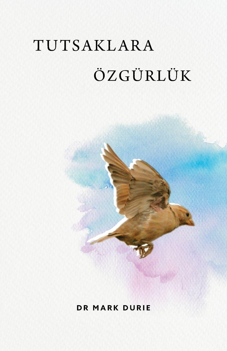 Vorderes Coverbild Tutsaklara Özgürlük (Liberty to the Captives)