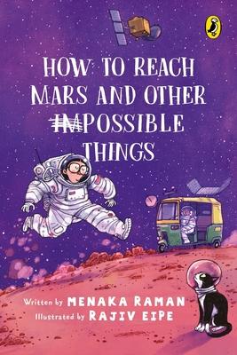 Vorderes Coverbild How to Reach Mars and Other (Im)Possible Things