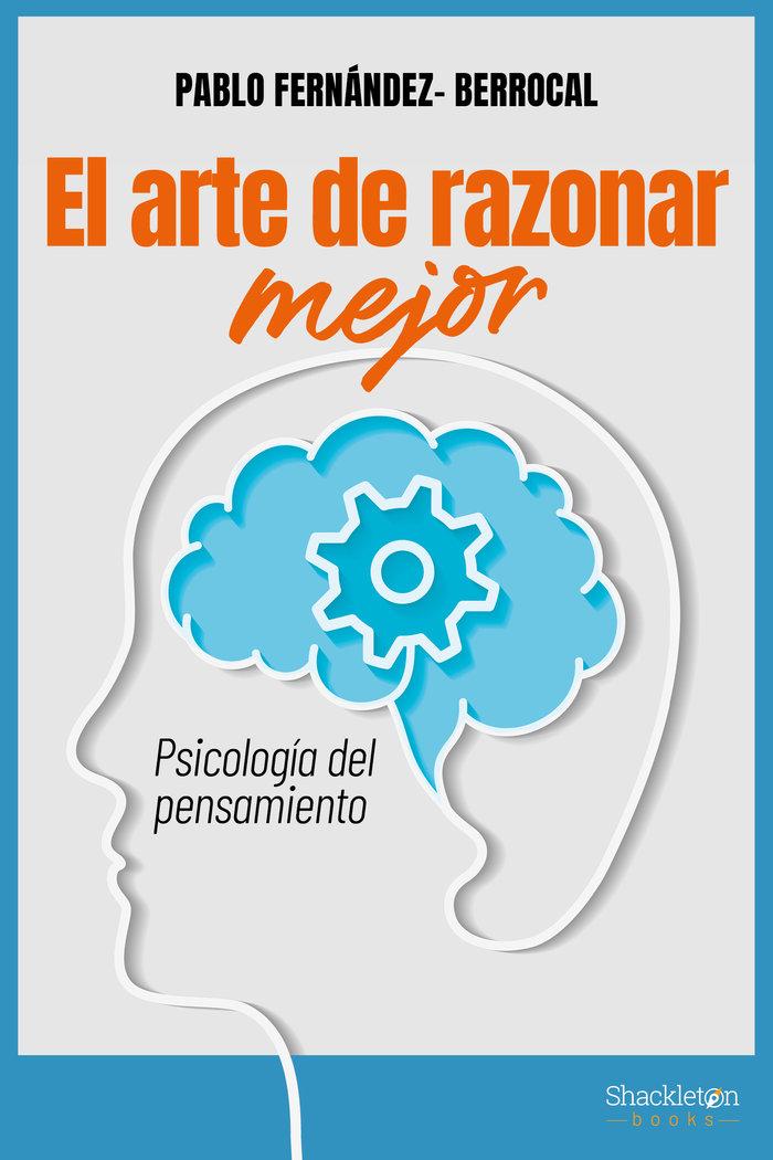 Vorderes Coverbild El arte de razonar mejor: Psicología del pensamiento