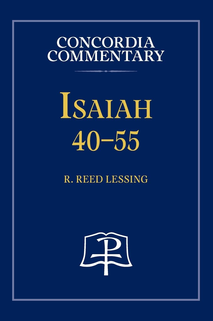 Vorderes Coverbild Isaiah 40-55 - Concordia Commentary