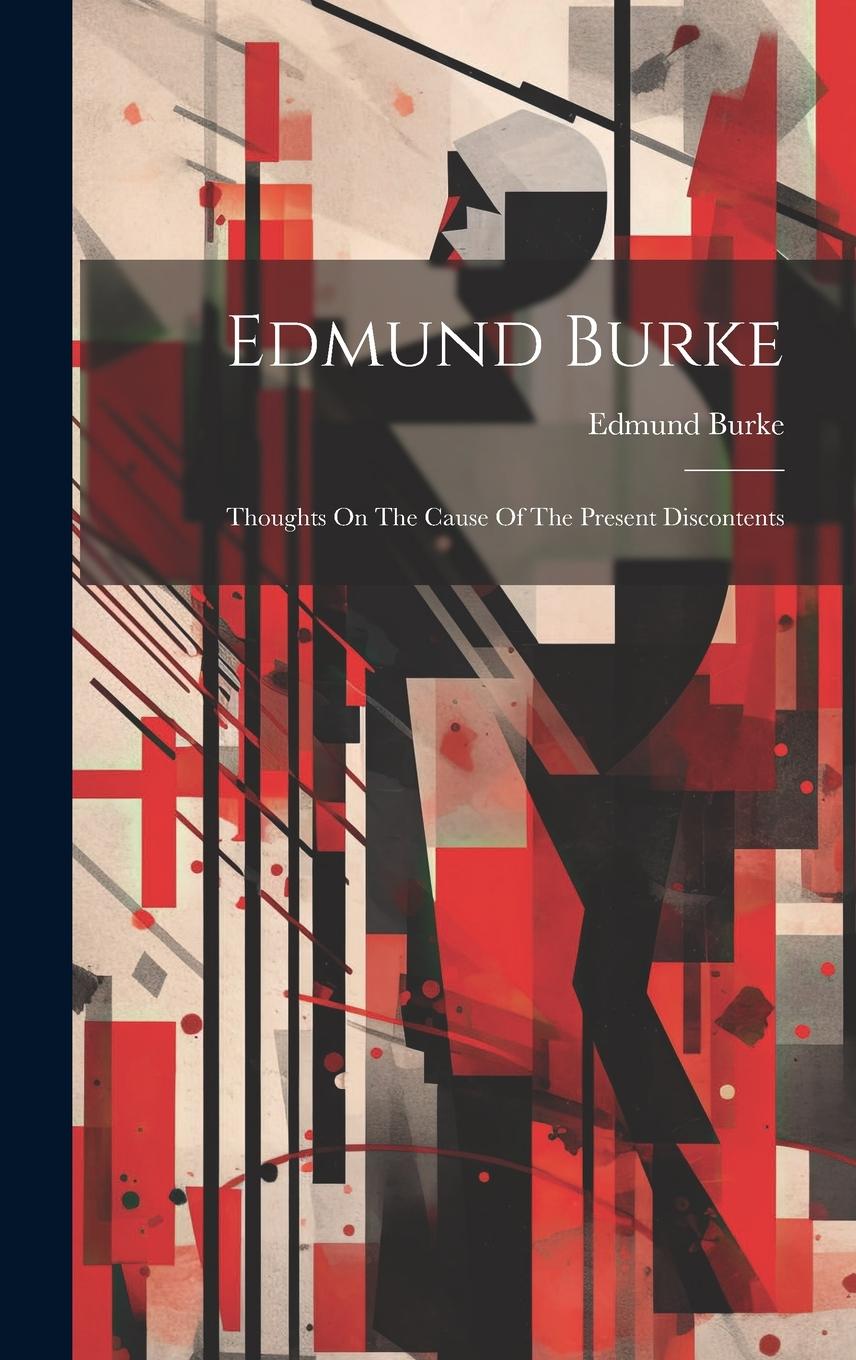 Vorderes Coverbild Edmund Burke: Thoughts On The Cause Of The Present Discontents