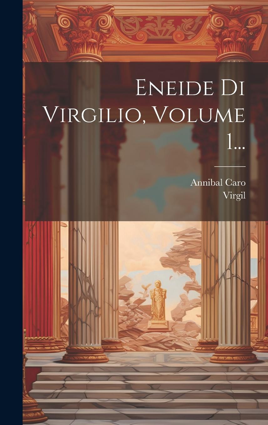 Vorderes Coverbild Eneide Di Virgilio, Volume 1...