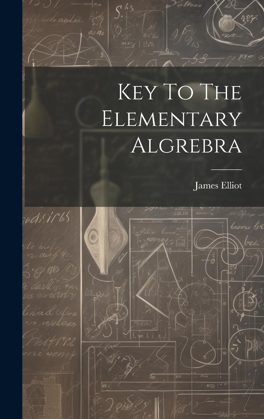 Vorderes Coverbild Key To The Elementary Algrebra