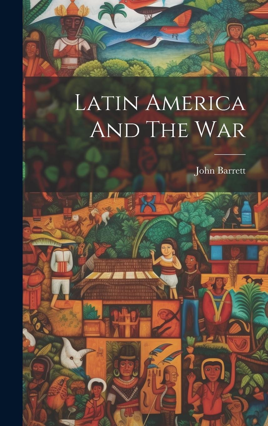 Vorderes Coverbild Latin America And The War