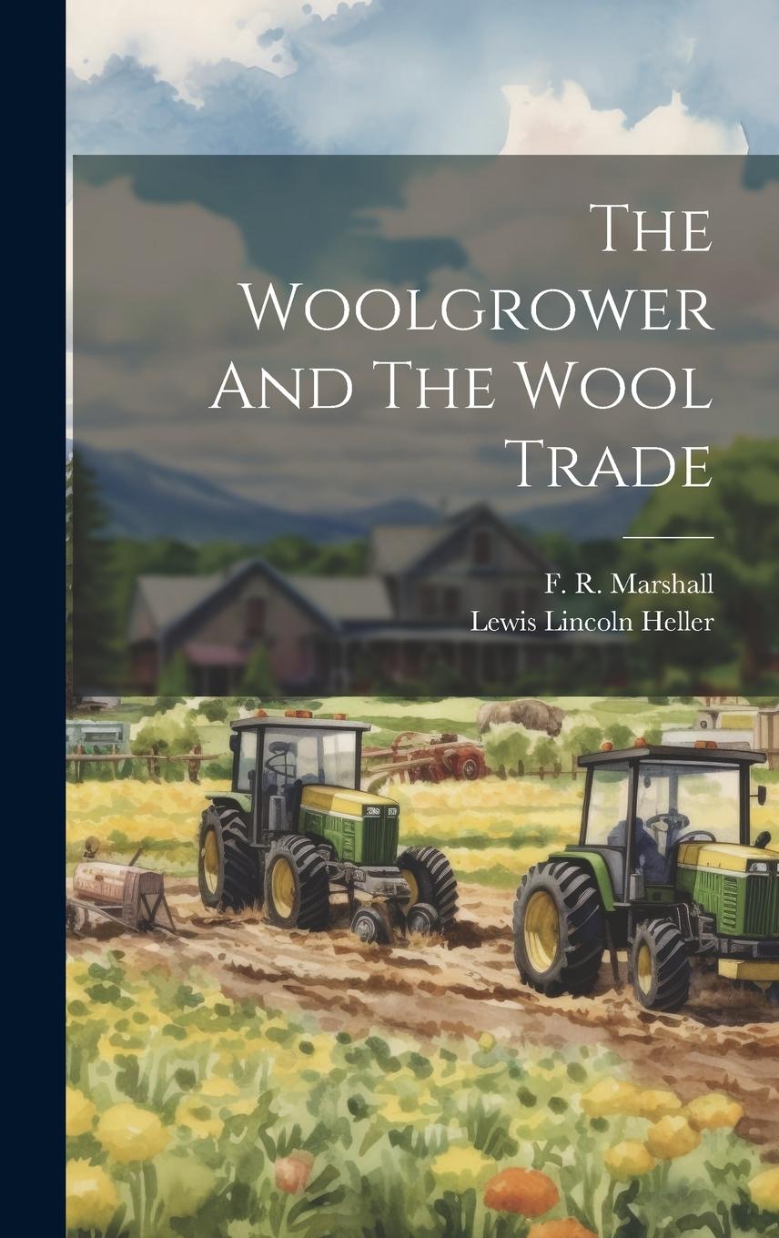 Vorderes Coverbild The Woolgrower And The Wool Trade