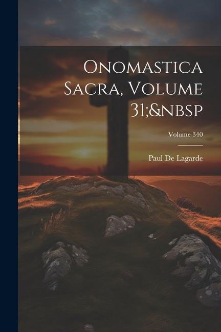 Vorderes Coverbild Onomastica Sacra, Volume 31; Volume 340