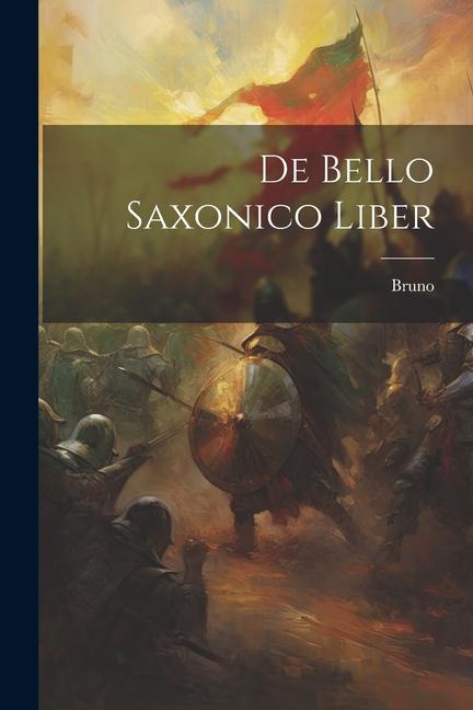 Vorderes Coverbild De Bello Saxonico Liber