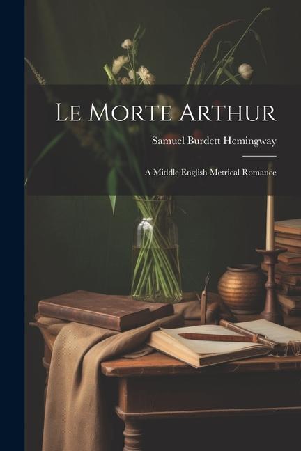 Vorderes Coverbild Le Morte Arthur