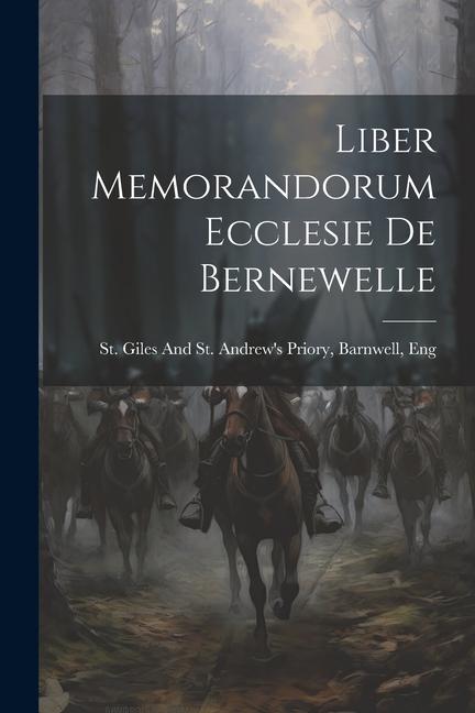 Vorderes Coverbild Liber Memorandorum Ecclesie De Bernewelle