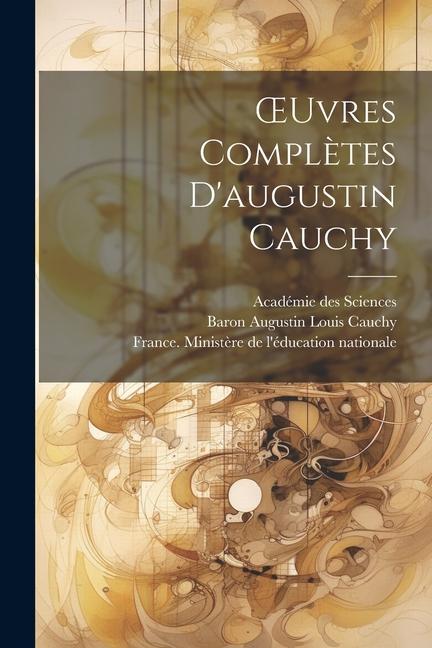 Vorderes Coverbild OEuvres Complètes D'augustin Cauchy