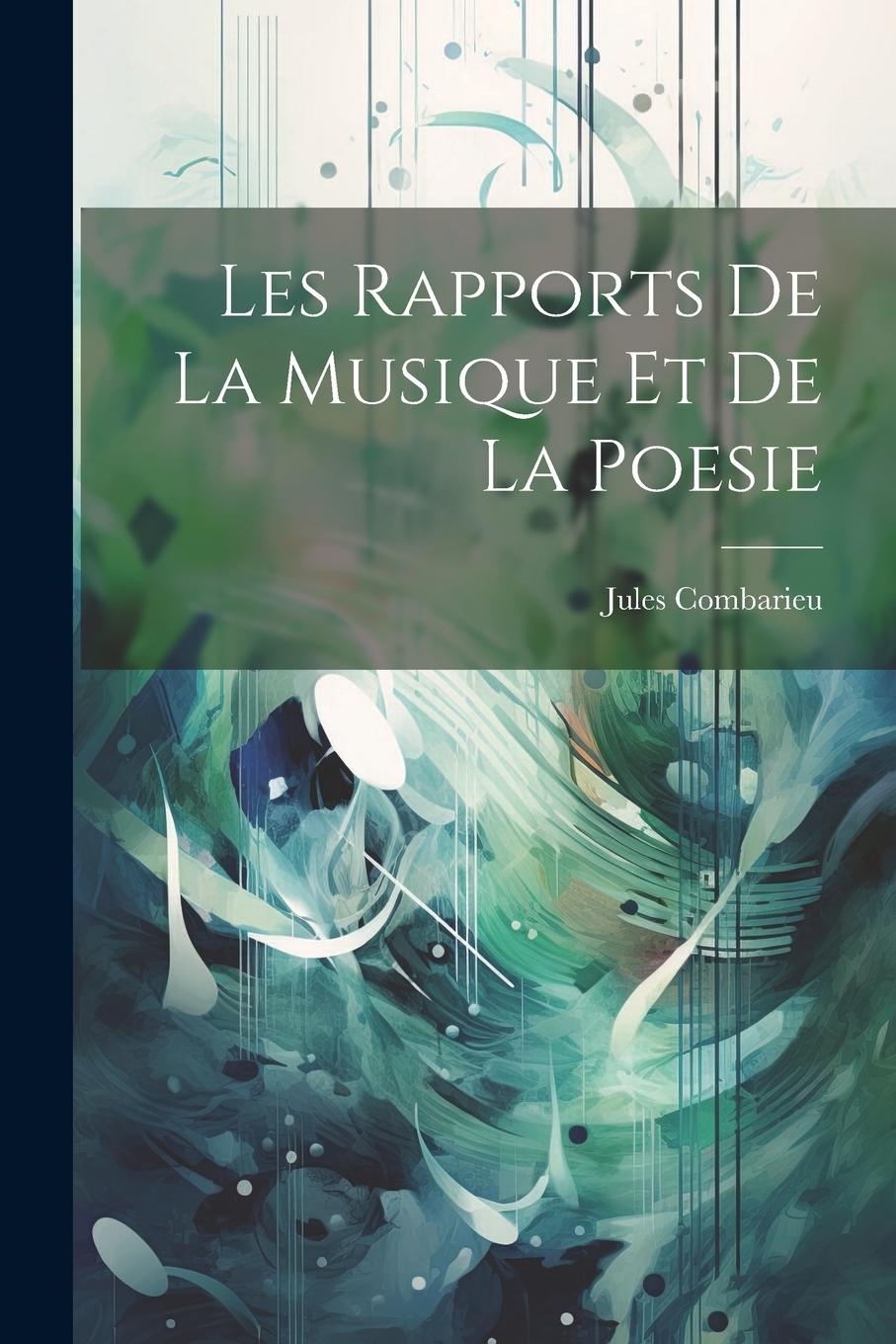 Vorderes Coverbild Les Rapports De La Musique Et De La Poesie