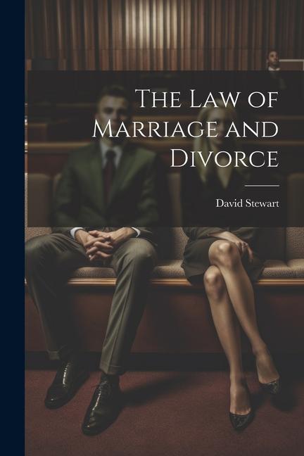 Vorderes Coverbild The Law of Marriage and Divorce