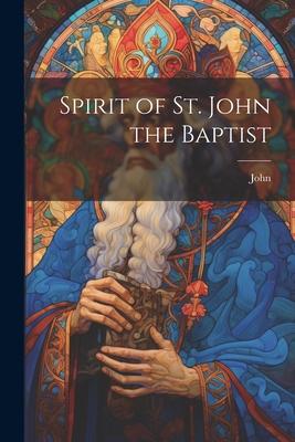 Vorderes Coverbild Spirit of St. John the Baptist