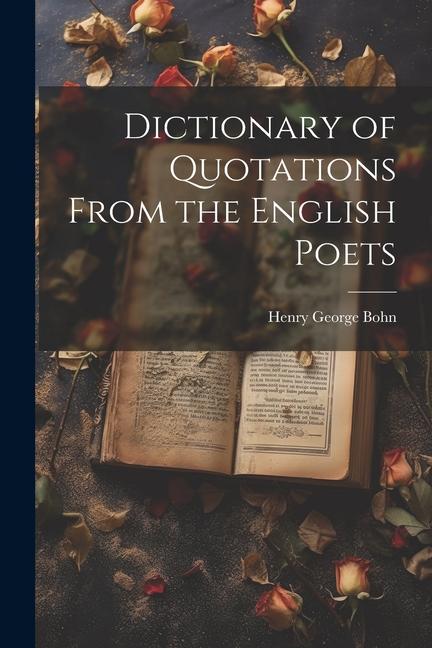 Vorderes Coverbild Dictionary of Quotations From the English Poets
