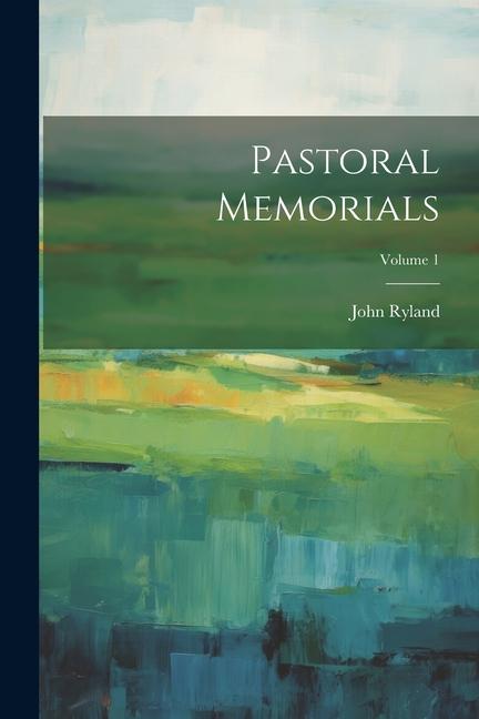 Vorderes Coverbild Pastoral Memorials; Volume 1