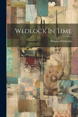 Vorderes Coverbild Wedlock In Time