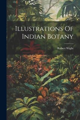 Vorderes Coverbild Illustrations Of Indian Botany