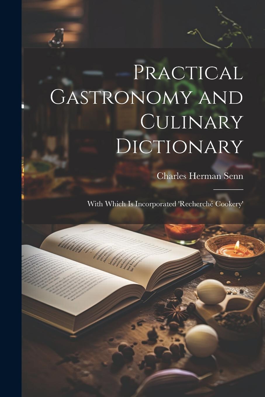 Vorderes Coverbild Practical Gastronomy and Culinary Dictionary