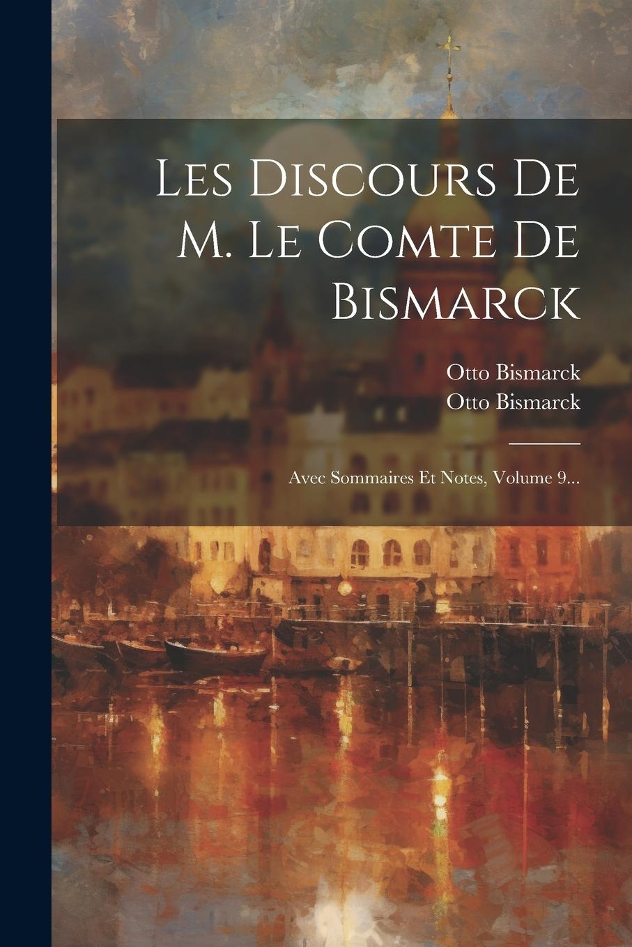 Vorderes Coverbild Les Discours De M. Le Comte De Bismarck