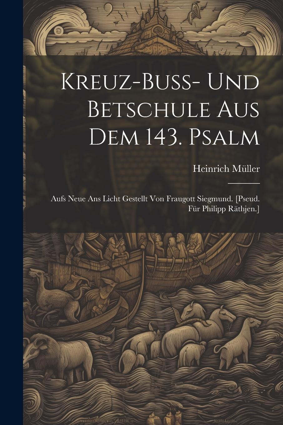 Vorderes Coverbild Kreuz-buss- Und Betschule Aus Dem 143. Psalm