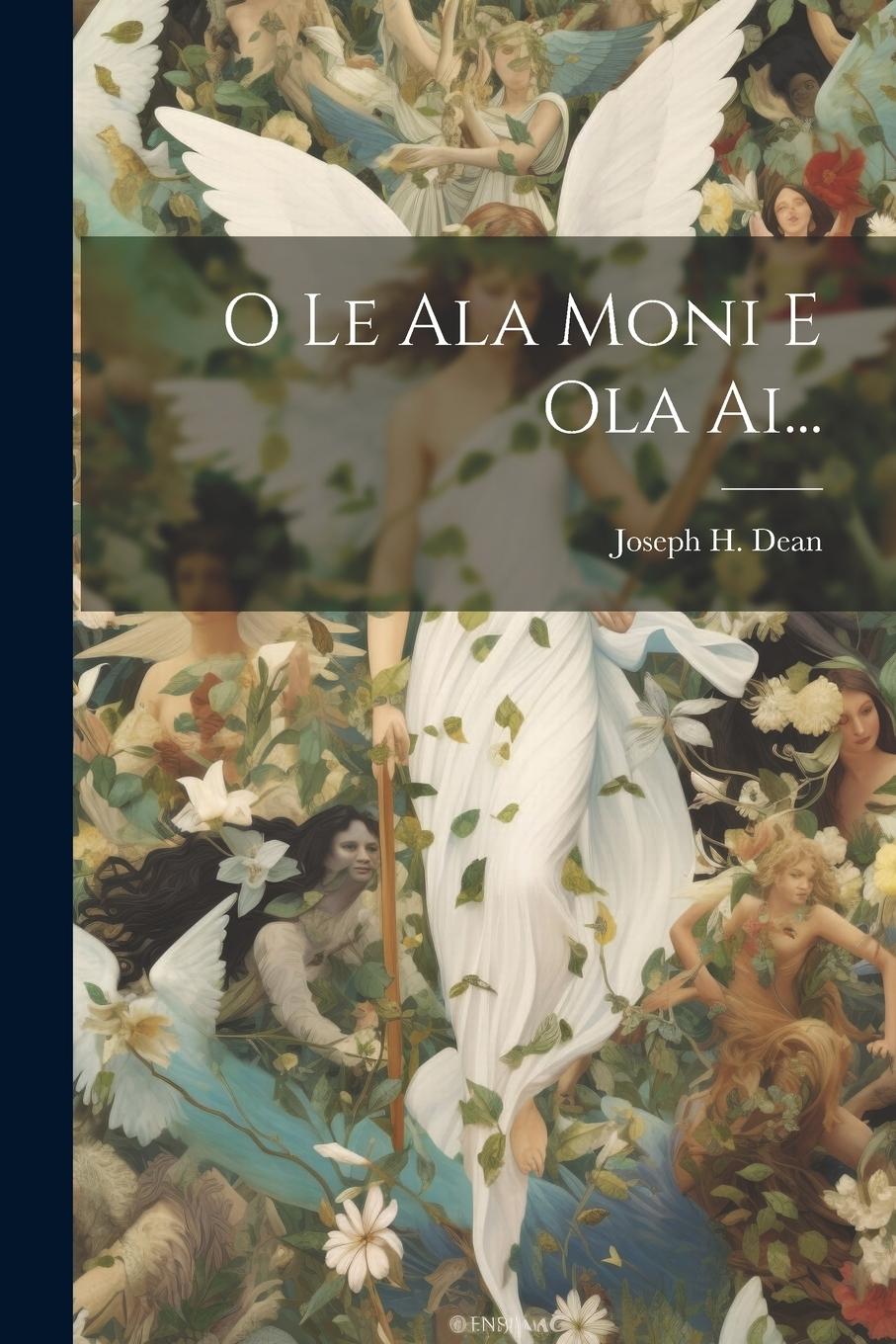 Vorderes Coverbild O Le Ala Moni E Ola Ai...