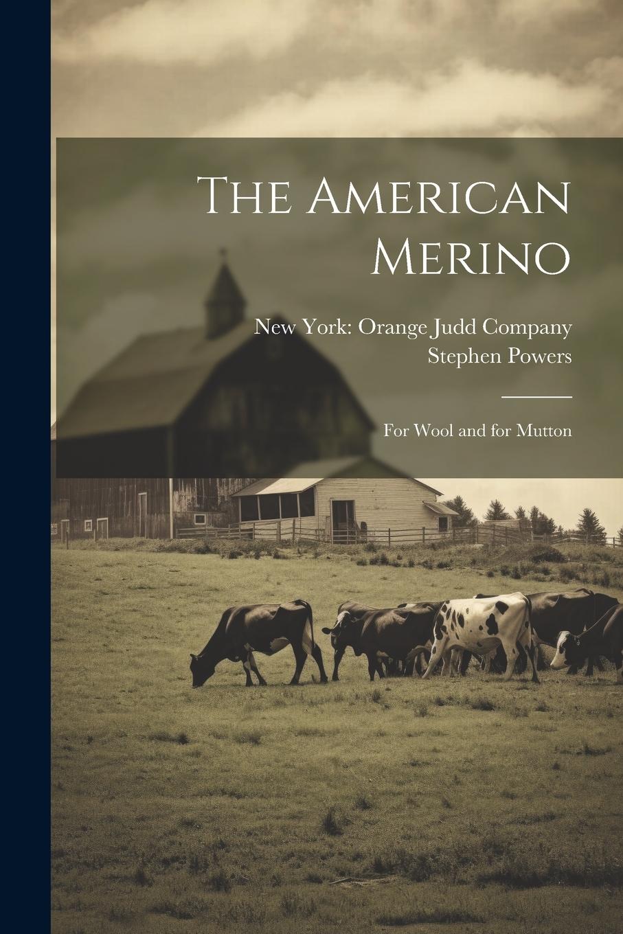 Vorderes Coverbild The American Merino: For Wool and for Mutton