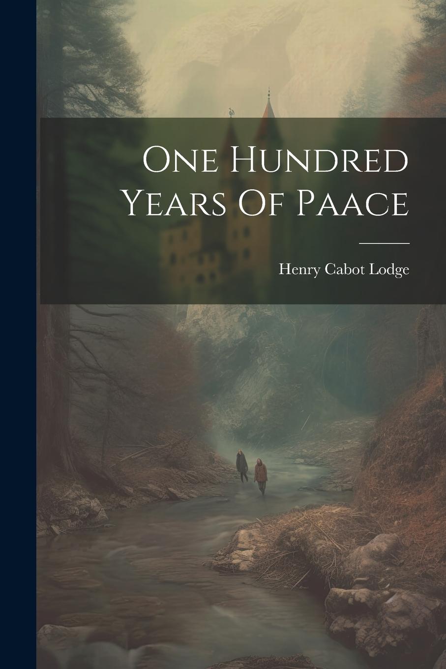 Vorderes Coverbild One Hundred Years Of Paace