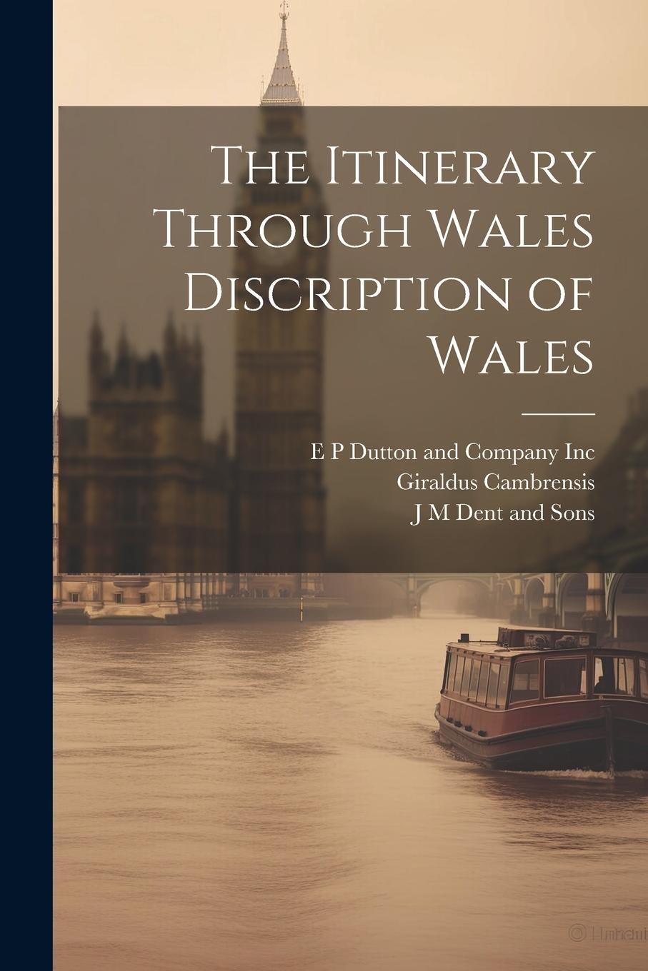 Vorderes Coverbild The Itinerary Through Wales Discription of Wales