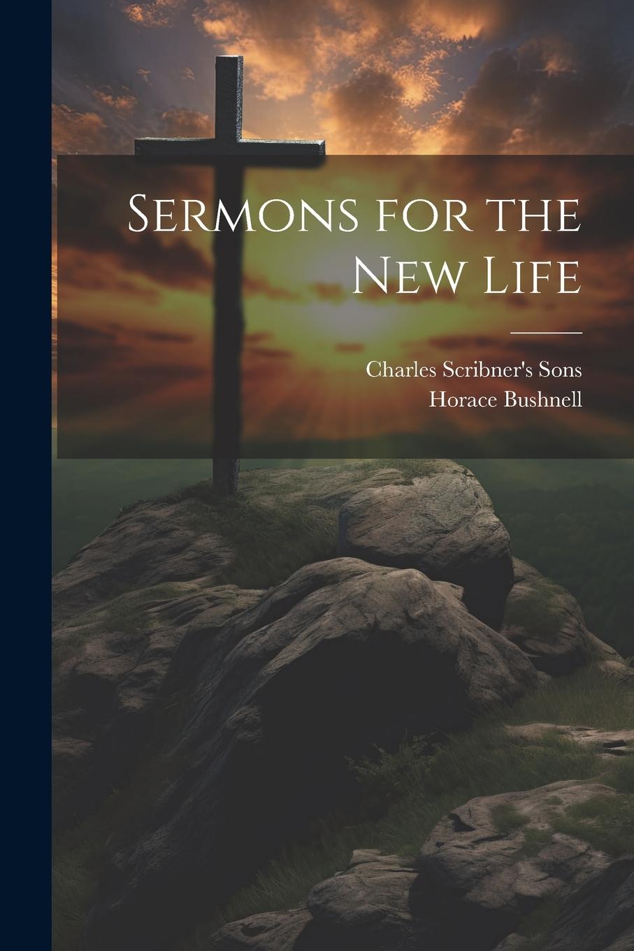 Vorderes Coverbild Sermons for the New Life