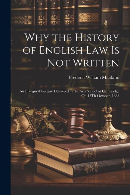 Vorderes Coverbild Why the History of English Law Is Not Written