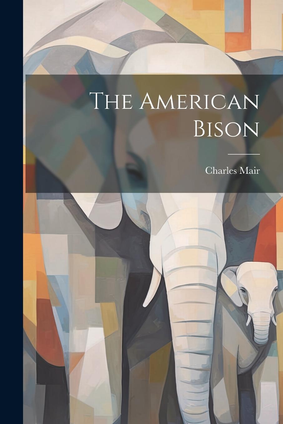 Vorderes Coverbild The American Bison