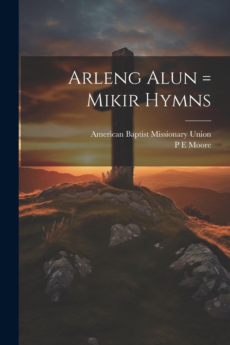 Vorderes Coverbild Arleng alun = Mikir hymns
