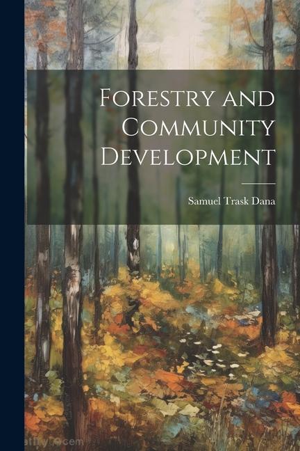 Vorderes Coverbild Forestry and Community Development
