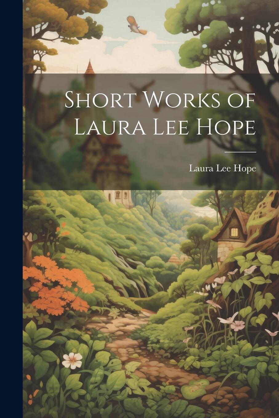 Vorderes Coverbild Short Works of Laura Lee Hope