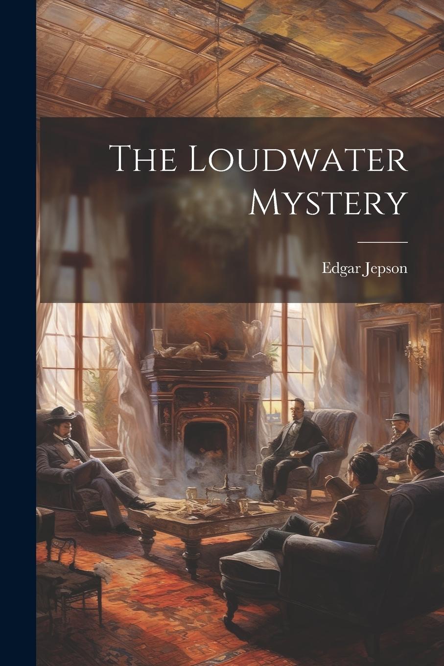 Vorderes Coverbild The Loudwater Mystery